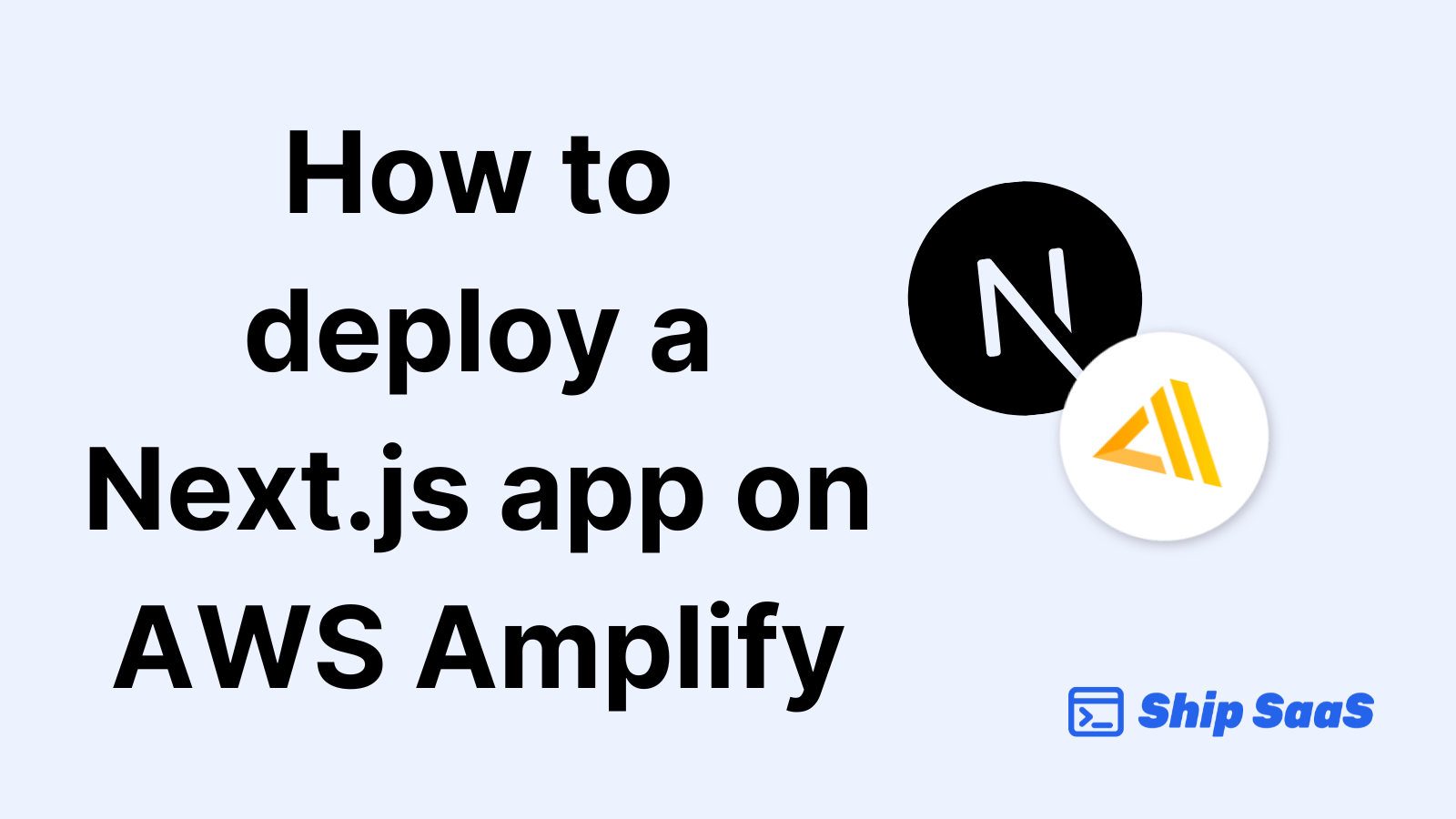 How to deploy a Next.js app on AWS Amplify